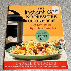 The Instant Pot no-Pressure Cookbook Recipe Book Laurel Randolph